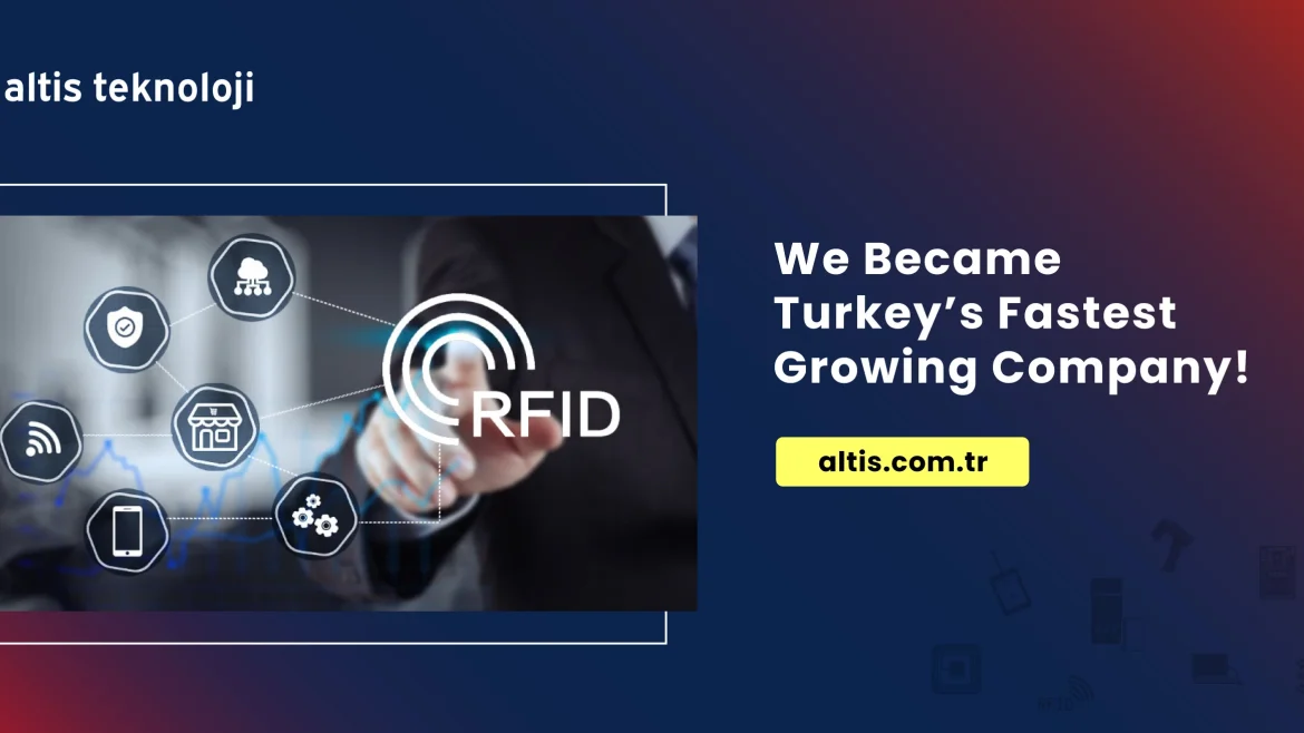 Turkey's Fastest Growing Company Altis Teknoloji