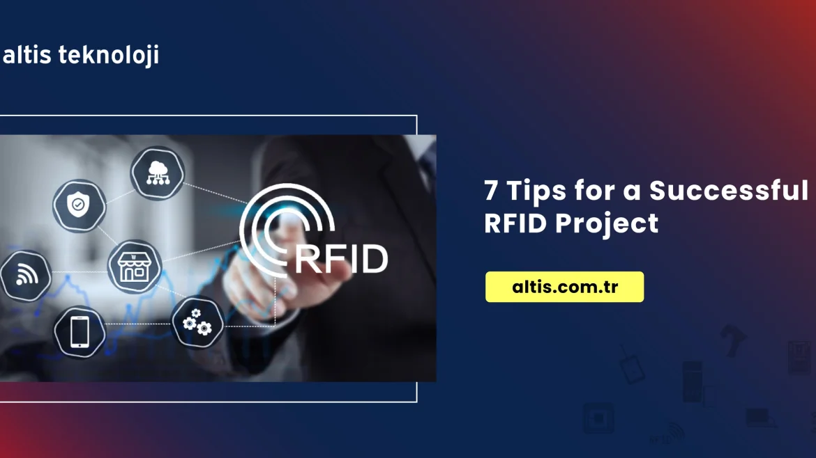 7 Tips for a Successful RFID Project