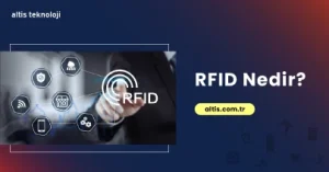 RFID Nedir Altis Teknoloji