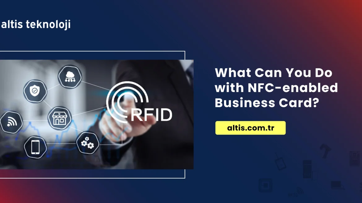 What Can You Do with NFC enabled Business Card