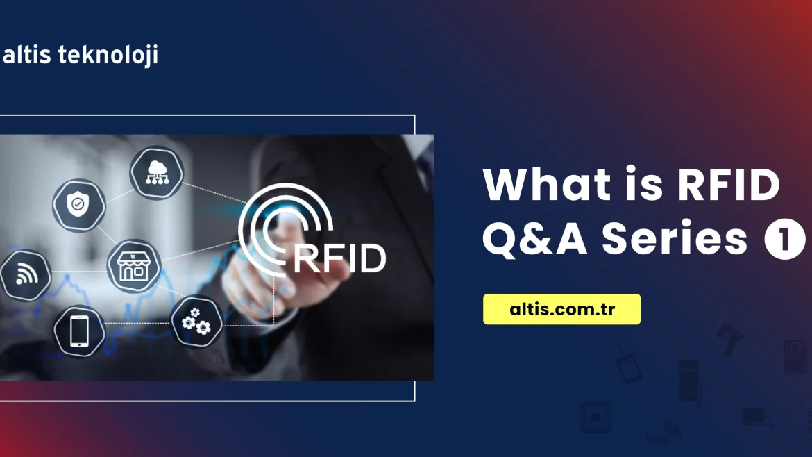 Frequently asked questions and answers on what is RFID